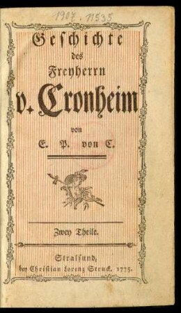 Geschichte des Freyherrn v. Cronheim : von E. P. von C. ; Zwey Theile
