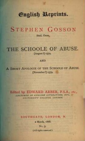 The schoole of abuse : (August?) 1579 ; and a short apologie of the schoole of abuse, (November?) 1579