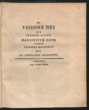 De Visione Dei Qva In Sacris Literis Manifestvm Devm Vident Homines Irregeniti Sive De Theologia Irregeniti