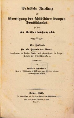 Gründliche Anleitung zur Vertilgung der schädlichen Raupen Deutschlands, sowie zur Seidenraupenzucht