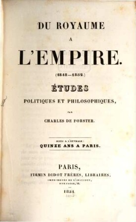 Du royaume à l'empire : 1848 - 1852 ; études politiques et philosophiques