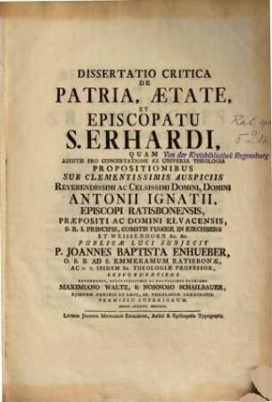 Dissertatio Critica De Patria, Aetate Et Episcopatu S. Erhardi
