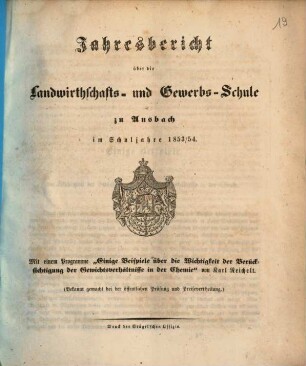 Jahresbericht über die Königliche Landwirthschafts- und Gewerbschule zu Ansbach. 1853/54