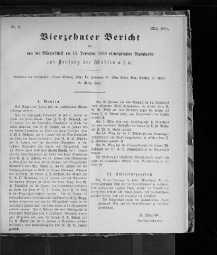 Nr. 8. Vierzehnter Bericht des von der Bürgerschaft am 14. December 1868 niedergesetzten Ausschusses, zur Prüfung der Wahlen u.s.w. März 1871.