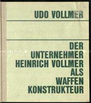 Firmenschrift über die Waffenkonstruktionen des Ingenieurs Heinrich Vollmer im Dritten Reich