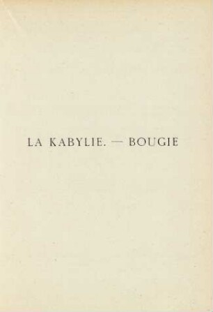 La Kabylie. - Bougie