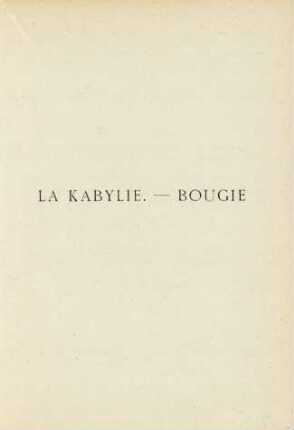 La Kabylie. - Bougie