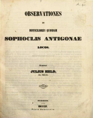 Observationes in difficiliores quosdam Sophoclis Antigonae locos