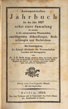 Astronomisches Jahrbuch. 1827 = Bd. 52 (1824)