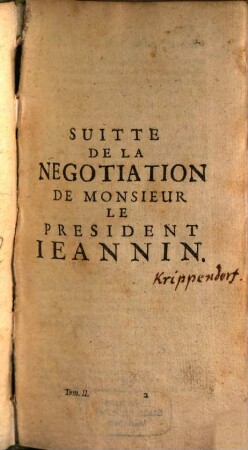Les Negotiations De Monsievr Le President Ieannin. 2, Suite De La Negotiation De Monsieur Le President Ieannin