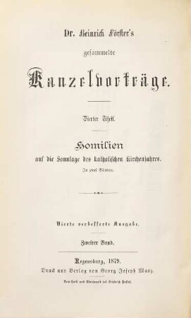 Dr. Heinrich Förster's gesammelte Kanzelvorträge, 4. Homilien auf die Sonntage des katholischen Kirchenjahres ; Bd. 2