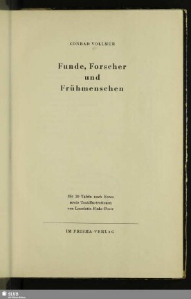 Funde, Forscher und Frühmenschen