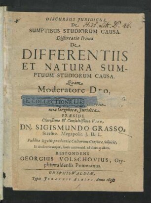 Discursus Iuridicus De Sumptibus Studiorum Causa. Dissertatio Prima De Differentiis Et Natura Sumptuum Studiorum Causa