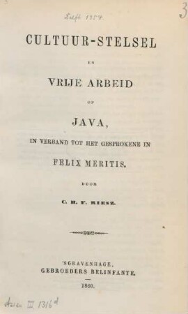 Cultuur-stelsel en vrije arbeid op Java, in verband tot het gesprokene in Felix Meritis