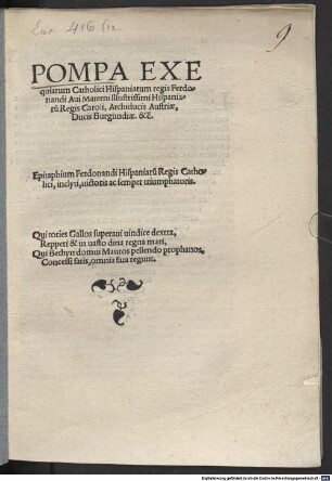 Pompa Exequiarum Catholici Hispaniarum regis Ferdonandi Aui Materni Illustrissimi Hispaniarum Regis Caroli, Archiducis Austriae, Ducis Burgundiae &c. : Epitaphium Ferdonandi Hispaniaru[m] Regis Catholici ...