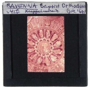 Ravenna, Baptisterium der Orthodoxen : Kuppelmossaik