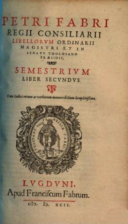 Petri Fabri Regii Consiliarii ... Semestrivm Liber ..., Secvndvs
