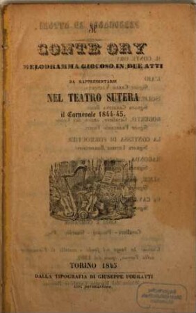 Il Conte Ory : melodramma giocoso in due atti ; da rappresentarsi nel Teatro Sutera il carnovale 1844 - 45