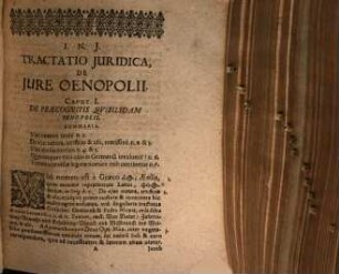 Tractatio Iuridica De Iure Oenopolii, (von Weinschanck-Recht.)