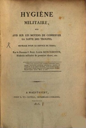Hygiène Militaire : ou avis sur les moyens de conserver la santé des troupes