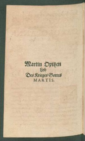 Martin Opitzen Lob Des Krieges Gottes Martis.