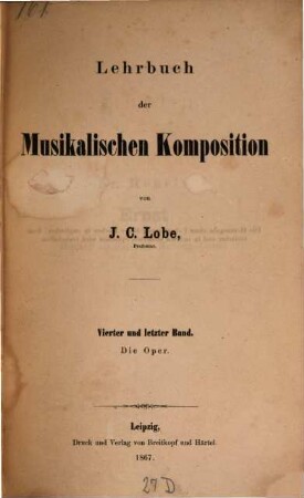Lehrbuch der musikalischen Komposition. 4, Die Oper