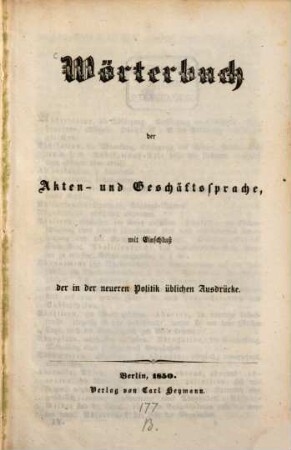 Wörterbuch der Akten- und Geschäftsprache mit Einschluß der in der neueren Politik üblichen Ausdrücke