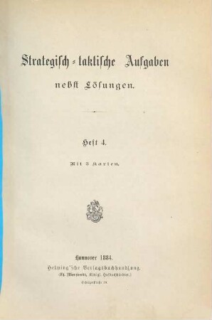 Strategisch-taktische Aufgaben nebst Lösungen, Heft 4