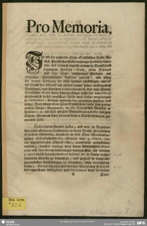 Pro Memoria : So wie der gegen die Chur-Sächßischen Lande Königl. Preußischer Seits verhängte feindliche Uberzug, und dadurch zugleich mitten in Teutschland begangene Friedens-Bruch ...