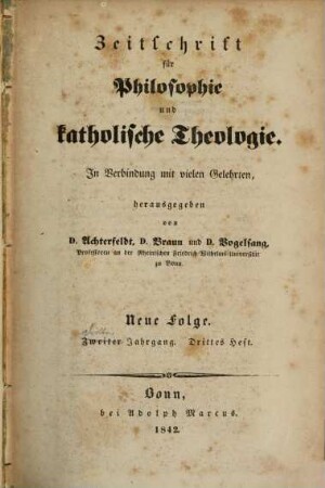 Zeitschrift für Philosophie und katholische Theologie. 3,3/4. 1842