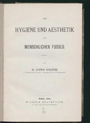 Die Hygiene und Aesthetik des menschlichen Fusses