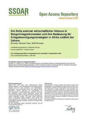 Die Rolle externer wirtschaftlicher Akteure in Bürgerkriegsökonomien und ihre Bedeutung für Kriegsbeendigungsstrategien in Afrika südlich der Sahara