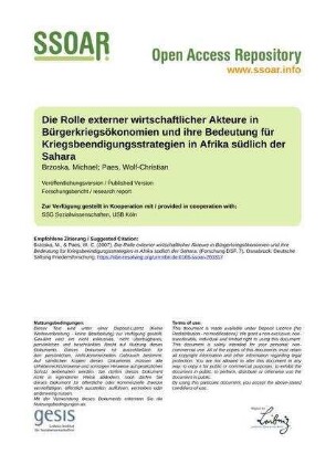 Die Rolle externer wirtschaftlicher Akteure in Bürgerkriegsökonomien und ihre Bedeutung für Kriegsbeendigungsstrategien in Afrika südlich der Sahara