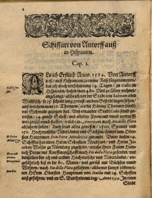 Vierte Schiffart. Warhafftige Historien. Einer Wunderbaren Schiffart, welche Ulrich Schmidel von Straubing, von Anno 1534 biß Anno 1554, in Americam oder Neuwewelt, bey Brasilia vnd Rio della Plata gethan : Was er in diesen Neuntzehen Jahren außgestanden, vn[d] was für seltzame Wunderbare Länder vnd Leut er gesehen