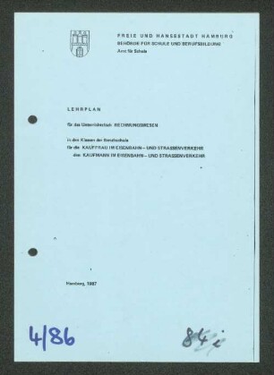 Lehrplan für das Unterrichtsfach Rechnungswesen in den Klassen der Berufsschule für die Kauffrau im Eisenbahn- und Strassenverkehr/den Kaufmann im Eisenbahn- und Strassenverkehr