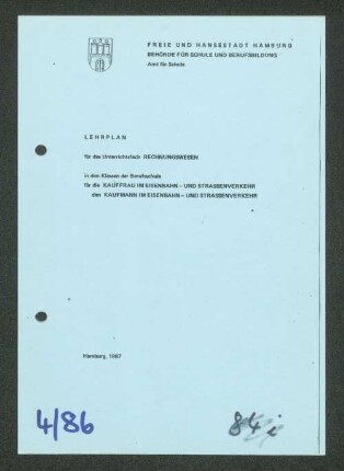 Lehrplan für das Unterrichtsfach Rechnungswesen in den Klassen der Berufsschule für die Kauffrau im Eisenbahn- und Strassenverkehr/den Kaufmann im Eisenbahn- und Strassenverkehr
