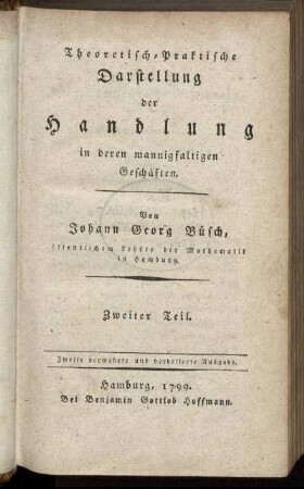 T.2: Theoretisch-Praktische Darstellung der Handlung in deren mannigfaltigen Geschäften. Zweiter Theil