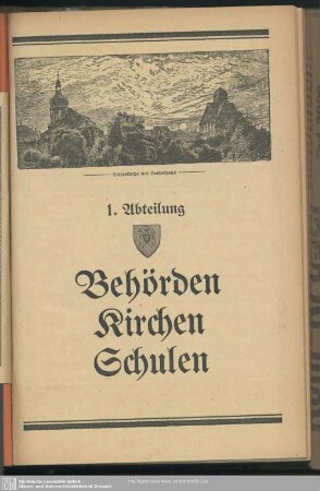1. Abteilung. Behördenverzeichnis : 1. Abteilung. Behörden, Kirchen, Schulen