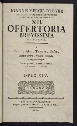 XII. Offertoria Brevissima. Opus XIV. Organo.