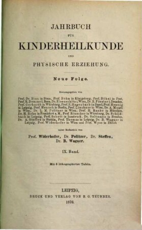 Jahrbuch für Kinderheilkunde und physische Erziehung. 9. 1876