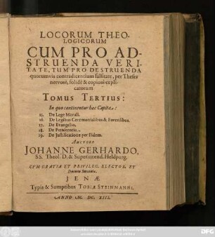3: In quo continentur haec Capita: 15. De Lege Morali. 16. De Legibus Ceremonialibus & Forensibus. 17. De Evangelio. 18. De Poenitentia. 19. De Iustificatione per Fidem