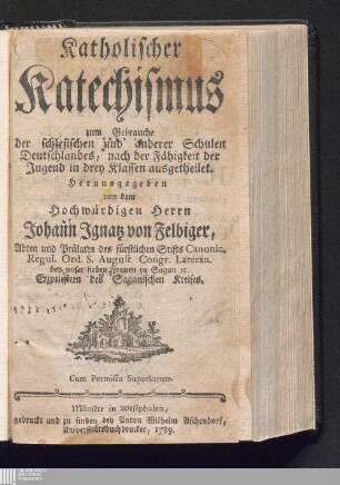Katholischer Katechismus : zum Gebrauche der schlesischen und anderer Schulen Deutschlandes, nach der Fähigkeit der Jugend in drey Klassen ausgetheilet
