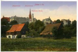 Löbau. Bürgerschule, Nicolaikirche, Wendische Kirche