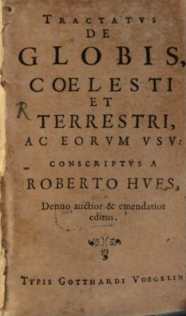 Tractatus de globis, coelesti et terrestri, ac eorum usu