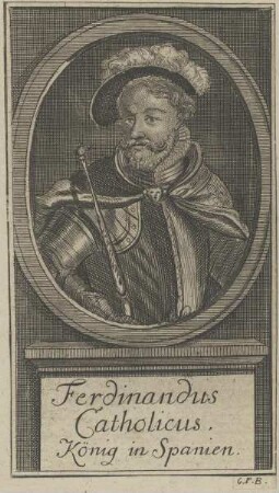Bildnis des Ferdinandus, König von Spanien