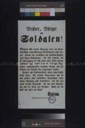 Maueranschlag: Brüder, Bürger und Soldaten! Aufruf von Karl von Bistram zu einer Versammlung am Sonntag, Unter den Zelten; undatiert