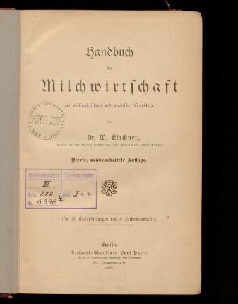 Handbuch der Milchwirtschaft auf wissenschaftlicher und praktischer Grundlage : mit 153 Textabbildungen und 8 Farbendrucktafeln