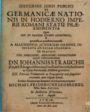 Discursus Juris Publici De Germanicae Nationis In Hodierno Imperii Romani Statu Praeeminentia