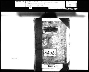 Kopial der Geheimen Kammerkanzlei / Alte Aufschrift: "Copial in Churfürst Augusten namen"