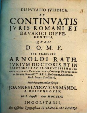 Dispvtatio Jvridica. De Continvatis Jvris Romani Et Bavarici Differentiis